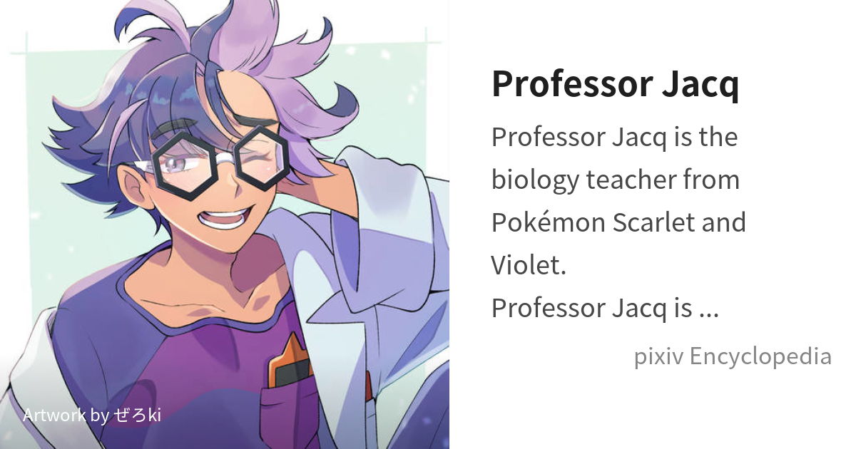Professor Jacq in 2023  Pokemon, Pokemon characters, Pokemon fan art