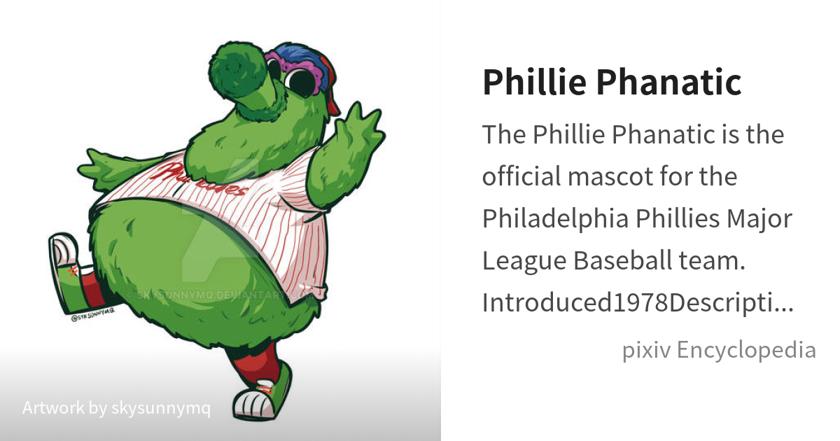 Phillie Phanatic is - pixiv Encyclopedia